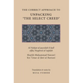 The Correct Approach to Unpacking 'The Select Creed' - Paperback