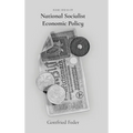 Basic Ideas of National Socialist Economic Policy - Hardcover