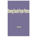 Stunning Bracelet Peyote Patterns - Paperback