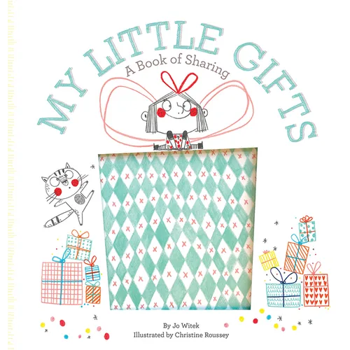 My Little Gifts: A Book of Sharing - Hardcover