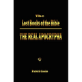 The Lost Books of the Bible: The Real Apocrypha - Paperback