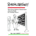 Remedial Christianity: What Every Believer Should Know About the Faith, but Probably Doesn't - Paperback