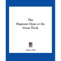 The Magnum Opus or the Great Work - Paperback