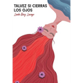 Talvez si cierras los ojos - Paperback