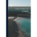 The Story of Hawaii - Paperback