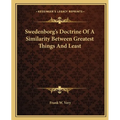 Swedenborg's Doctrine Of A Similarity Between Greatest Things And Least - Paperback