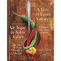 A Taste of Latino Cultures: Un Toque de Sabor Latino: A Bilingual, Educational Cookbook: Un Libro de Cocina Bilingüe Y Educativo - Paperback