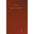 Eugenics and Other Evils - Hardcover