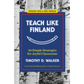 Teach Like Finland: 33 Simple Strategies for Joyful Classrooms - Paperback