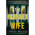 The Pastor's Wife: A totally gripping psychological thriller packed with twists - Paperback