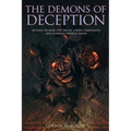 The Demons of Deception: Rituals to Hide the Truth, Create Confusion and Conceal Your Actions - Paperback