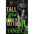 Tall Red Dude With Tattoos 2: An African American Romance - Paperback