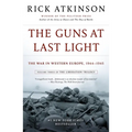 The Guns at Last Light: The War in Western Europe, 1944-1945 - Paperback