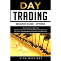 Day Trading Beginner Guide + Options - Hardcover