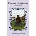 Katherine of Harborhaven: a New Beginning - Paperback