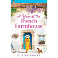A Year at the French Farmhouse - Hardcover