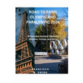 Road to Paris Olympic and Paralympic 2024: Britannica's Summer Olympics: Athletes, Venues, and More. - Paperback