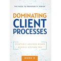 Dominating Client Processes - Hardcover