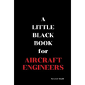A Little Black Book: For Aircraft Engineers - Paperback