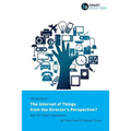 Thinking of... The Internet of Things from the Director's Perspective? Ask the Smart Questions - Paperback