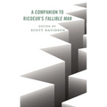 A Companion to Ricoeur's Fallible Man - Paperback