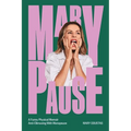 Marypause: A Funny Physical Memoir Anti-Climaxing With Menopause - Paperback