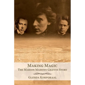 Making Magic: The Marion Mahony Griffin Story - Paperback