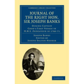 Journal of the Right Hon. Sir Joseph Banks Bart., K.B., P.R.S.: During Captain Cook's First Voyage in HMS Endeavour in 1768 71 to Terra del Fuego, Ota - Paperback