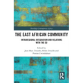 The East African Community: Intraregional Integration and Relations with the EU - Paperback