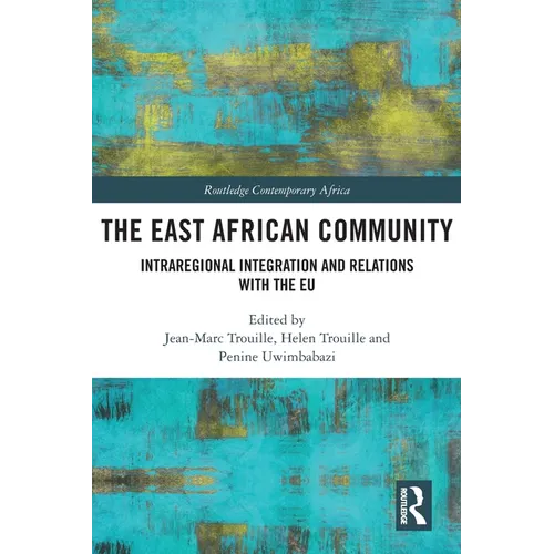 The East African Community: Intraregional Integration and Relations with the EU - Paperback