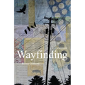 Wayfinding: A Memoir - Paperback