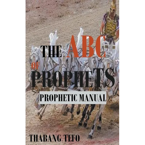 The ABC of Prophets: Prophetic Guide Manual - Paperback