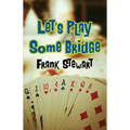 Let's Play Some Bridge - Paperback