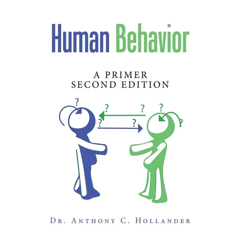 Human Behavior: A Primer Second Edition - Hardcover