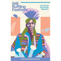 Still Ruffling Feathers: Let Us Put Our Minds Together - Paperback