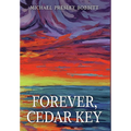 Forever, Cedar Key - Hardcover