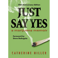 Just Say Yes-Tenth Anniversary Edition - Paperback