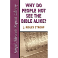 Why Do People Not See the Bible Alike - Paperback