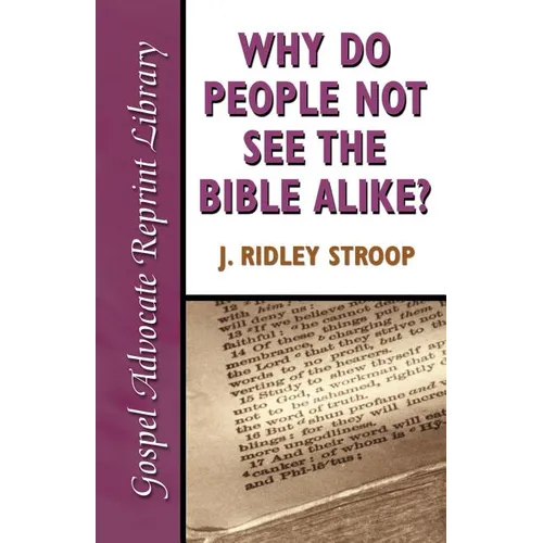 Why Do People Not See the Bible Alike - Paperback