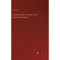 Emmanuel Church: A Chapter in the Ecclesiastical History - Hardcover
