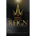 Reign: My Story and How to Live Victoriously Over Sexual Immorality - Paperback