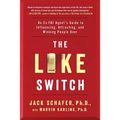 The Like Switch: An Ex-FBI Agent's Guide to Influencing, Attracting, and Winning People Over - Paperback