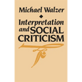 Interpretation and Social Criticism - Paperback
