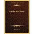 Seven The Sacred Number - Paperback