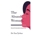 The Abundant Woman: Discover the Abundance Already in You - Paperback