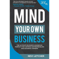 Mind Your Own Business: The ultimate business handbook perfect for aspiring entrepreneurs and business owners - Paperback
