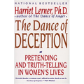 The Dance of Deception: A Guide to Authenticity and Truth-Telling in Women's Relationships - Paperback