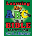 LEARNING MY ABC's FROM THE BIBLE ACTIVITY BOOK - Paperback
