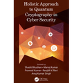 Holistic Approach to Quantum Cryptography in Cyber Security - Paperback