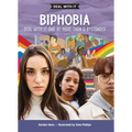 Biphobia: Deal with It and Be More Than a Bystander - Library Binding